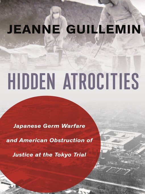 Title details for Hidden Atrocities by Jeanne Guillemin - Available